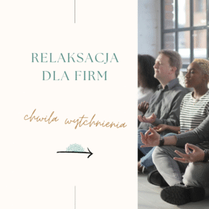 Relaksacja dla firm – sesja grupowa online | 500 zł (do 10 osób)